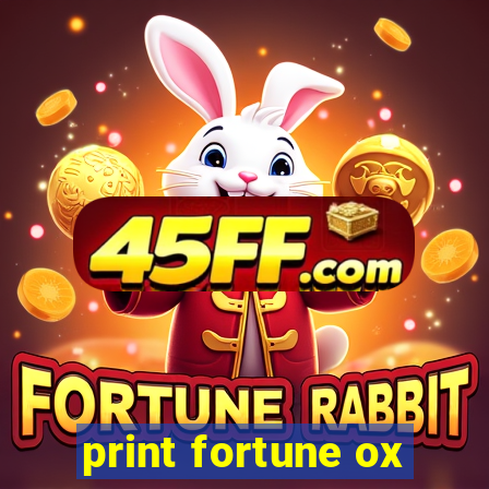 print fortune ox